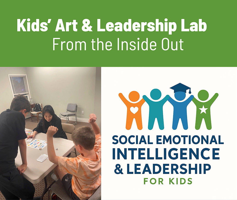 Kids’ Art & Leadership Lab: From the Inside Out (11-13 year old) - Winter 2025